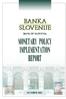 CONTENTS * * * INTRODUCTION AND SUMMARY 4 INFLATION TRENDS 7 BANK OF SLOVENIA POLICY IMPLEMENTATION IN
