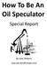 How To Be An Oil Speculator