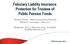 Fiduciary Liability Insurance: Protection for Trustees of Public Pension Funds