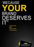 BECAUSE YOUR BRAND DESERVES IT EXHIBITION AND FURNITURE CATALOGUE