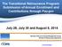The Transitional Reinsurance Program: Submission of Annual Enrollment and Contributions through Pay.gov. July 28, July 30 and August 6, 2014