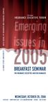 BREAKFAST SEMINAR WEDNESDAY, OCTOBER 20, 2004 INSURANCE EXECUTIVE FORUM FOR INSURANCE EXECUTIVES AND RISK MANAGERS