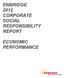 ENBRIDGE 2012 CORPORATE SOCIAL RESPONSIBILITY REPORT ECONOMIC PERFORMANCE