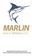 MARLIN GOLD MINING LTD. MANAGEMENT S DISCUSSION & ANALYSIS FOR THE THREE AND SIX MONTHS ENDED JUNE 30, 2018