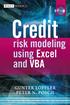 Credit risk modeling using Excel and VBA. Gunter Löffler Peter N. Posch
