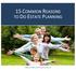 15 COMMON REASONS TO DO ESTATE PLANNING