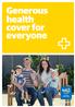 Package Cover. Generous health cover for everyone