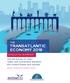 TRANSATLANTIC ECONOMY 2018 THE EXECUTIVE SUMMARY. Annual Survey of Jobs, Trade and Investment between the United States and Europe