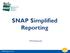 SNAP Simplified Reporting. DTA Training Unit