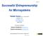 Successful Entrepreneurship for Microsystems