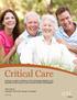 Critical Care CRITICAL ILLNESS COVERAGE WITH INCREASED BENEFITS FOR ASSISTED LIVING FACILITY AND NURSING HOME CONFINEMENT