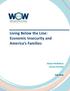 Living Below the Line: Economic Insecurity and America s Families. Shawn McMahon Jessica Horning
