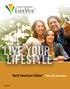 LIVE YOUR LIFESTYLE. North American LifeVue SM. Term Life Insurance. Term coverage for your loved ones millenialized.