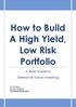 How to Build A High Yield, Low Risk Portfolio