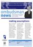 ombudsman news making assumptions ... for those of us whose job it is to sort out complaints, assumptions can be the enemy of fair decisions