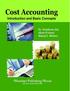 Cost Accounting Introduction and Basic Concepts (As Per the Revised Syllabus of T.Y. B.Com , Semester V, University of Mumbai )
