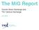 The MiG Report. Toronto Stock Exchange and TSX Venture Exchange JULY 2018
