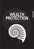 A GUIDE TO WEALTH PROTECTION FINANCIAL GUIDE PRESERVING YOUR WEALTH FOR THE NEXT GENERATION