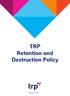 TRP Retention and Destruction Policy
