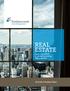 REAL ESTATE. Open a window to global investing opportunities. Actively Creating Value