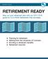 RETIREMENT READY. Map out your retirement plan with our guide for CU s PERA Retirement Plan enrollees.