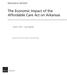 The Economic Impact of the Affordable Care Act on Arkansas