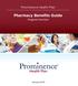 Prominence Health Plan. Pharmacy Benefits Guide Program Overview