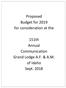 Proposed Budget for 2019 for consideration at the. 151th Annual Communication Grand Lodge A.F. & A.M. of Idaho Sept. 2018