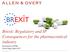 Brexit: Regulatory and IP Consequences for the pharmaceutical industry. Presentation to PTMG Nicola Dagg, March 2017