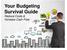Your Budgeting Survival Guide Reduce Costs & Increase Cash Flow