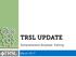 TRSL UPDATE. Comprehensive Employer Training