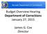 Budget Overview Hearing Department of Corrections January 27, James G. Cox Director