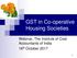GST in Co-operative Housing Societies. Webinar, The Institute of Cost Accountants of India 16 th October 2017