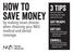How to save money 3 TIPS. by making smart choices when choosing your NKU medical and dental coverage. GET READY. Read this guide.