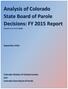 Analysis of Colorado State Board of Parole Decisions: FY 2015 Report
