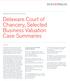 Delaware Court of Chancery, Selected Business Valuation Case Summaries