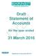 Draft. Draft Statement of Accounts. 31 March for the year ended. Statement of Accounts 2015/16