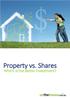 Property vs. Shares. Which is the Better Investment?