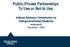 Public-Private Partnerships To Use or Not to Use. Indiana Advisory Commission on Intergovernmental Relations Indianapolis December 1, 2015