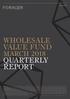 WHOLESALE VALUE FUND QUARTERLY REPORT MARCH March 2018