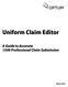 Uniform Claim Editor. A Guide to Accurate 1500 Professional Claim Submission
