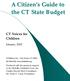 A Citizen s Guide to the CT State Budget