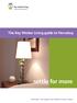 The Key Worker Living guide to Homebuy. settle for more. Homebuy - the equity loan scheme for key workers