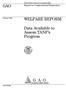 GAO WELFARE REFORM. Data Available to Assess TANF s Progress. Report to Congressional Requesters. United States General Accounting Office