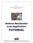 TUTORIAL. Uniform Residential Loan Application. RD Application for Rural Assistance (Nonfarm Tract)