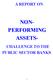 NON- PERFORMING ASSETS- CHALLENGE TO THE PUBLIC SECTOR BANKS
