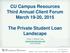 CU Campus Resources Third Annual Client Forum March 19-20, The Private Student Loan Landscape