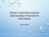POLICY AND REGULATION SUSTAINABLE FINANCE IN INDONESIA