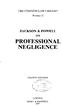 THE COMMON LAW LIBRARY NUMBER 12 JACKSON & POWELL ON PROFESSIONAL NEGLIGENCE FOURTH EDITION