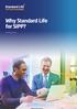 Why Standard Life for SIPP? For adviser use only